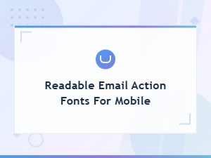 Best Call-to-Action Fonts for Readable Mobile Email Buttons